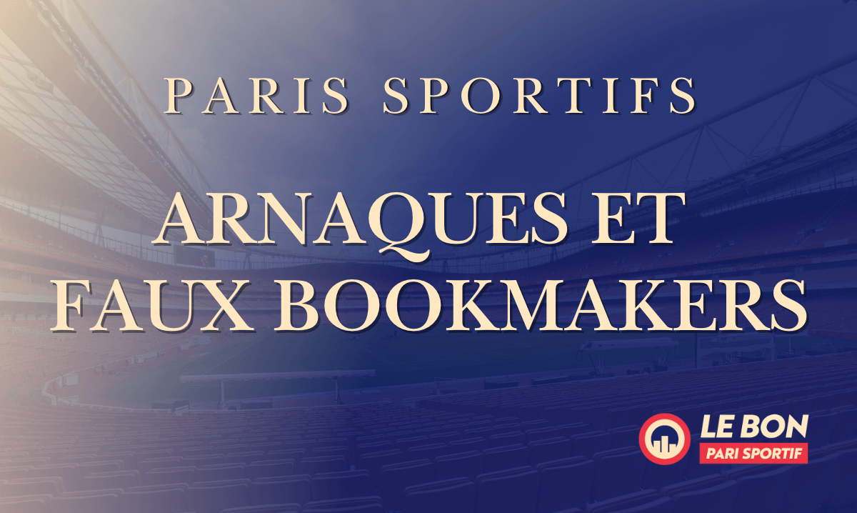 Arnaque et faux bookies