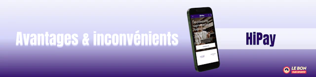 Avantages inconvenients hipay