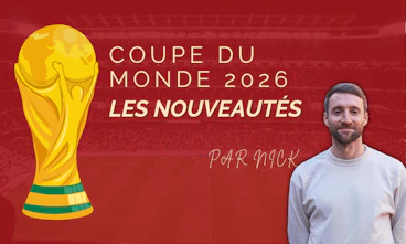 Les nouveautes coupe du monde 2026