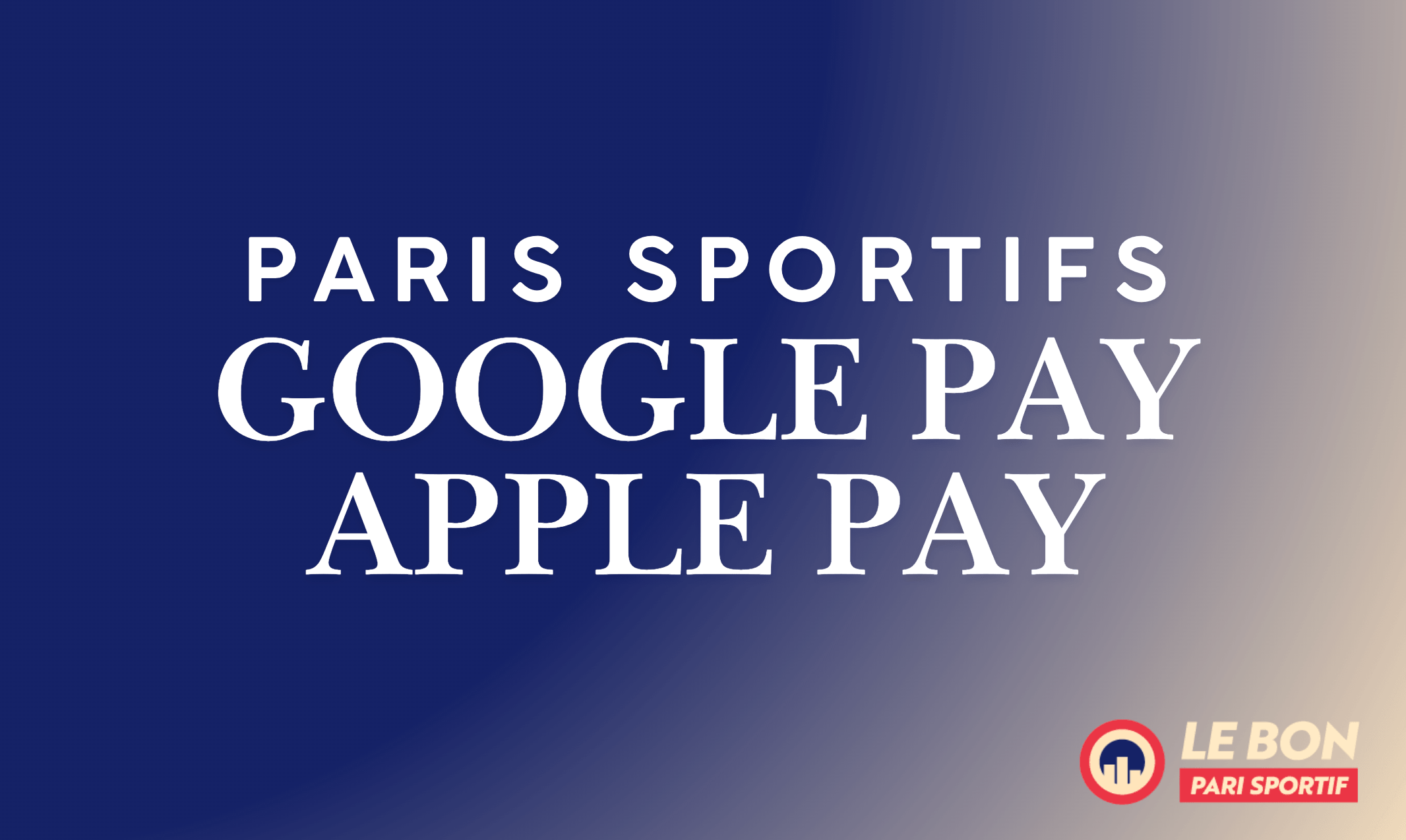 Paris sportifs google apple pay
