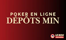 Poker en ligne depots min